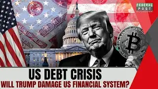 US Debt Crisis, Will Trump Damage US Financial system? | PZ Live