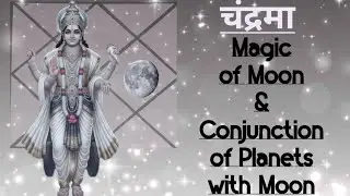 Session on Moon//Conjunction of Moon with other Planets..