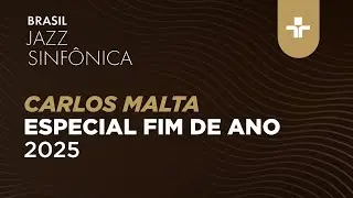 CARLOS MALTA | ESPECIAL FIM DE ANO 2025 | 8ª TEMPORADA | 01/01/2026