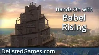 Babel Rising on Xbox 360 (Delisted Games Hands On)
