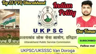 Most Important PYQ Uttarakhand PCS UKSSSC Van Doroga Exam 2025 #ukpsc #polity #uksssc class -2