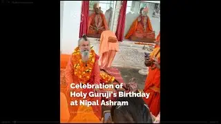Celebration of Holy Guruji's Birthday at Nipal Ashram