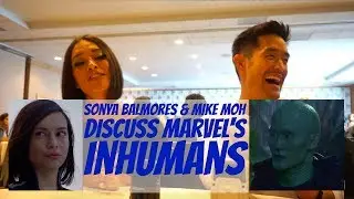 SDCC 2017: Sonya Balmores & Mike Moh Talk INHUMANS