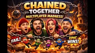 Chained Together Multiplayer Gameplay with Friends &ndash; Epic Co-Op Chaos & Wins - Part 1