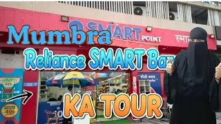 Mumbra Reliance Smart Bazaar ka Tour 💫#viral Vlogs 