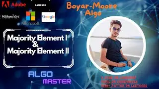 Majority Element I | Majority Element II : Boyer-Moore | Made Simple | Leetcode - 229 and 169