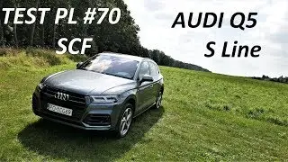 2018 AUDI Q5 S Line QUATTRO Review [PL] TEST #70 [Recenzja i Jazda Próbna]