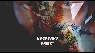 Backyard Priest - Official Teaser | Fantasy Short Film | Chris Roy | Let's Rakita