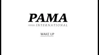 Pama International - Wake Up