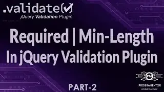 02 | Required And Min-Length Validation In jQuery Validation Plugin | Learn jQuery (Hindi/Urdu)
