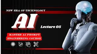 AI Prompt Engineering Secrets 150+ Actor Prompts| Lecture 05 | Unlock AI Power with tools