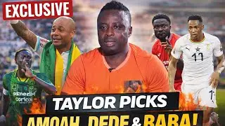 🔥Black Stars Call-Up Update: Charles Taylor Picks A. Amoah, Dede and Baba