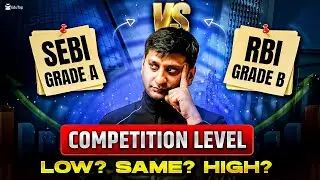 SEBI Grade A vs RBI Grade B Vacancies vs Aspirants 2024 | SEBI vs RBI Competition Level | EduTap