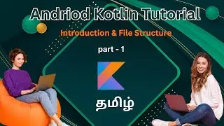 Android App Development in Tamil part 1 | Kotlin tutorial tamil | Andriod studio Tamil