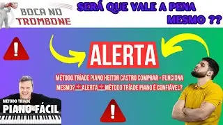 M&eacute;todo Tr&iacute;ade Piano Heitor Castro Comprar - Funciona Mesmo?🚨ALERTA🚨M&eacute;todo Tr&iacute;ade Piano &eacute; Confi&aacute;vel?