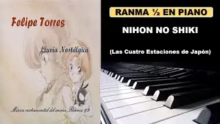 Ranma 1/2 en Piano - Nihon No Shiki (Las Cuatro Estaciones De Japón)