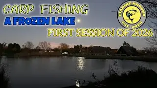 CARP FISHING A FROZEN LAKE ❄️🥶 FIRST SESSION OF 2026