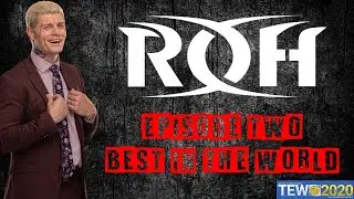 TEW 2020 | Cody Rhode's Ring of Honor | Episode Two - 'Best in the World 2022'