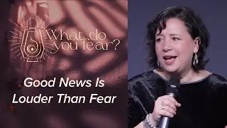 Wellspring Live 12.24.2025: What Do You Fear? | Good News Is Louder Than Fear