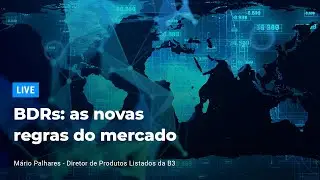 BDRs - Tire suas dúvidas com a B3