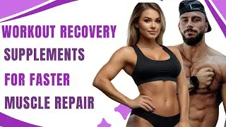 Top Post-Workout Recovery Supplements for Faster Muscle Repair