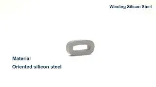 Winding Silicon Steel,Soft magnetic,Oriented material,magnets factory,China manufacturer