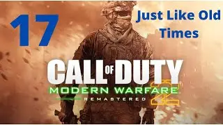COD Modern Warfare 2 Campaign Remastered - (Mission 17) 