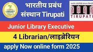 IIT Tirupati Librarian vacancy 2025 📣 IIT Tirupati Librarian online form 2025 @LibraryCareer #Libr