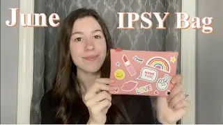June 2021 IPSY Bag Try on and Review
