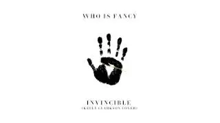 Who Is Fancy - Invincible (Kelly Clarkson Cover)