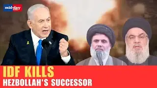 Israel eliminates Hezbollah's successor Hashem Safieddine, PM Netanyahu confirms the news