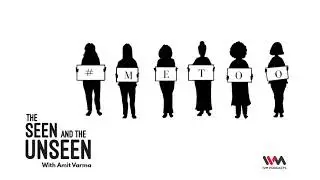 Ep. 90: The #MeToo Movement