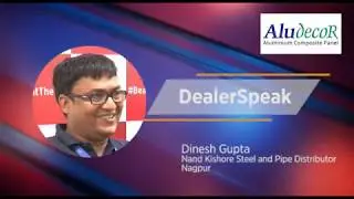 DealerSpeak #2 | Dinesh Gupta | Aluminium Composite Panels, ACP Sheets Dealers on Aludecor