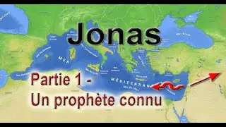 Jonas - Partie 1 - Un prophète connu