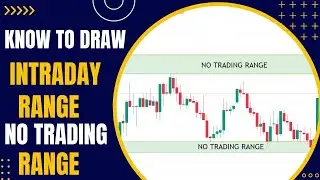 KNOW HOW TO DRAW NO TRADING RANGE || INTRADAY RANGE  || @TradeWithShivam  ​