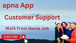 apna App work from home jobs, apna App customer support job, work from home customer support jobs