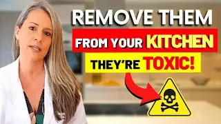 REMOVE these TOXIC ingredients from your KITCHEN