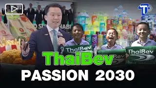 ThaiBev : PASSION 2030