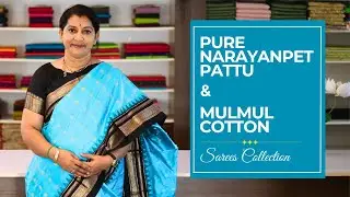 Pure Narayanpet Pattu & Mulmul Cotton Sarees Collection | Gayathri Reddy |