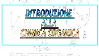 Introduzione alla Chimica Organica