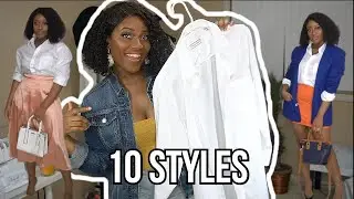 10 Ways To Wear A White Button Up | Spring 2020 Outfits