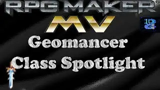RPG Maker MV Geomancer Class Spotlight