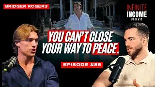 From Empty Success to Unshakable Faith &mdash; How Bridger Rogers Found True Freedom | Ep 085