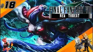 Dank Voyage!😨| Let's Play Final Fantasy VII: New Threat #18 (PC)