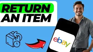 How to Return an Item on eBay (Quick & Easy)