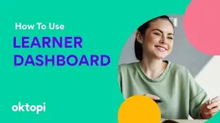 Learner tutorial: How to use the learner dashboard on oktopi