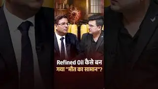How Harmful Is Refined Oil for Your Health? | Cancer | Dr.Tarang Krishna | Mishra