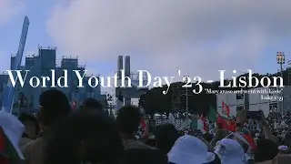 WYD '23 - Lisbon