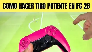 COMO HACER TIRO POTENTE EN FC 26 🟢