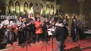 MIÉNK - Ákos: Igazán - a misén - 2014.12.07. - Margitos Ifjúsági Énekkar)
